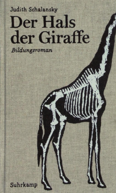 Der Hals der GiraffeJudith Schalansky
