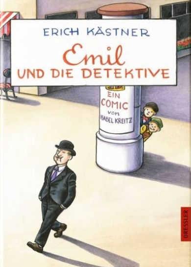 Emil und die DetektiveErich Kästner, Isabel Kreitz