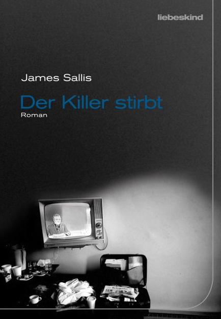 Der Killer stirbtJames Sallis