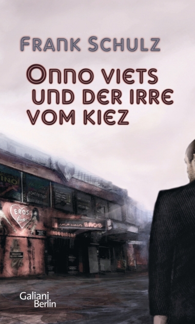Onno Viets und der Irre vom KiezFrank Schulz